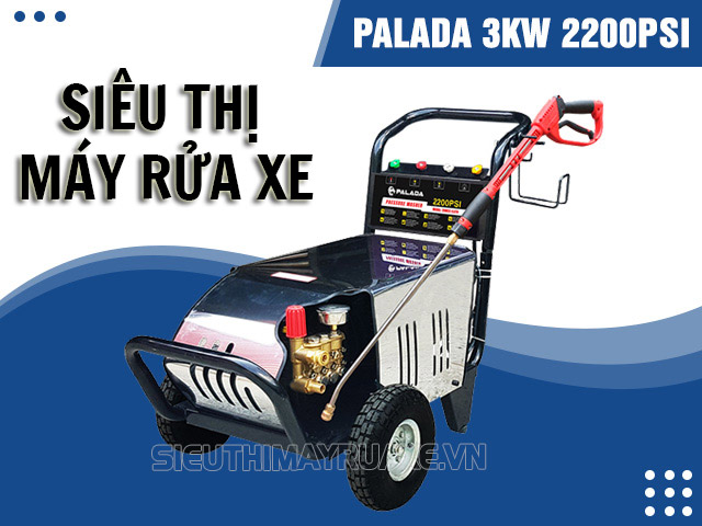 Siêu Thị Máy Rửa Xe đơn vị cung cấp máy rửa xe Palada 3KW - 2200PSI uy tín
