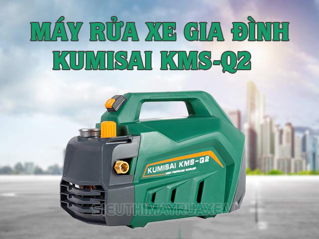 Tìm hiểu máy rửa xe mini Kumisai KMS-Q2